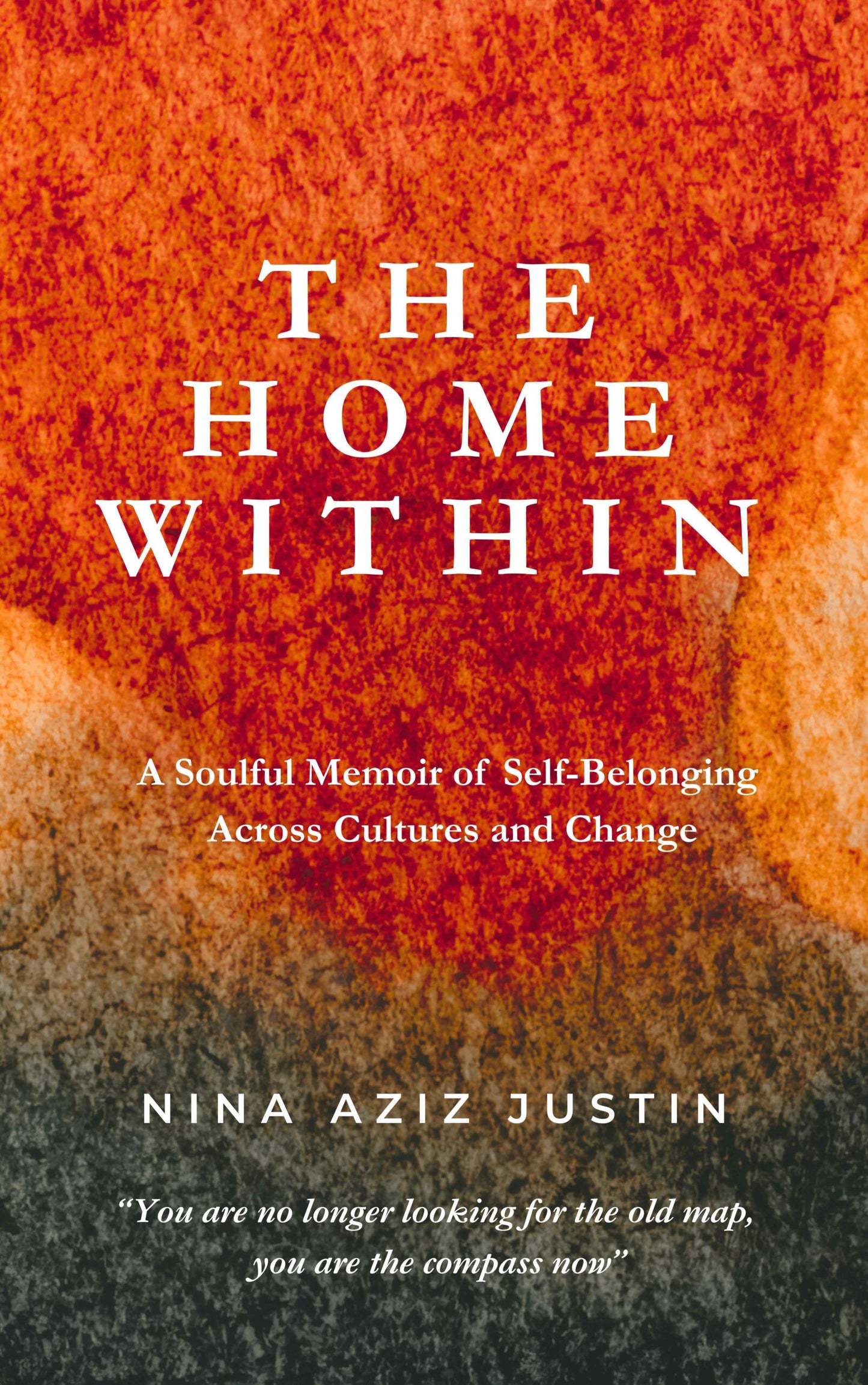 A Soulful Memoir of Self-Belonging Across Cultures and Change.
