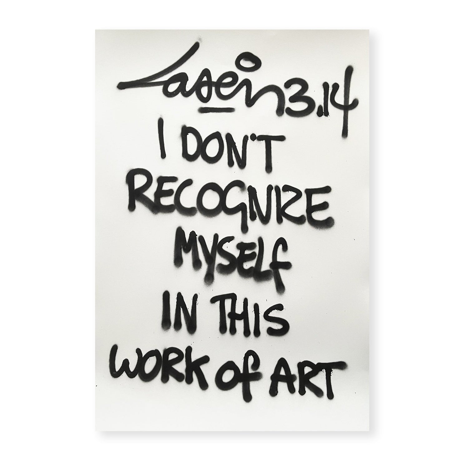 I Don't Recognize Myself In This Work Of Art